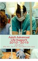 Adult Advanced Life Support 2010 - 2015
