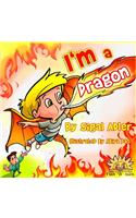 I'm a Dragon