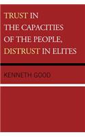Trust in the Capacities of the People, Distrust in Elites