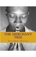 Merchant Tree: Phase I the Breakthrough Cycle: Blessings & Eternity: (English)
