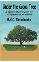 Under the Cocoa Tree: A Troubled Girl's Quest for Happiness and Adulthood(English)
