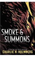 Smoke and Summons