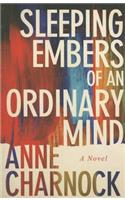 Sleeping Embers of an Ordinary Mind