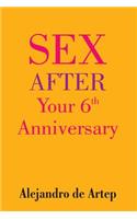 Sex After Your 6th Anniversary