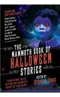 Mammoth Book of Halloween Stories: Terrifying Tales Set on the Scariest Night of the Year!