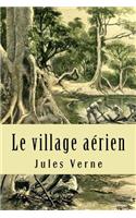 Le village aerien