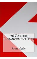 26 Career Enhancement Tips