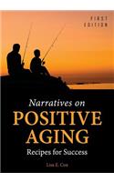 Narratives on Positive Aging