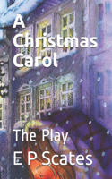 A Christmas Carol: The Play