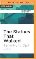 Statues That Walked