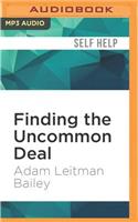 Finding the Uncommon Deal