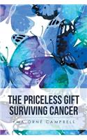 Priceless Gift Surviving Cancer