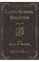 Latin School Register, Vol. 21