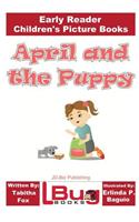 April and the Puppy - Early Reader - Children's Picture Books