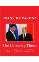 The Gathering Threat of Russia, China, and Their Allies Against America