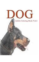 Dog: Adults Coloring Book Vol.5: An Adult Coloring Book of Dogs in a Variety of Styles