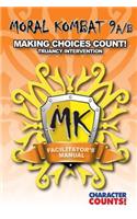 Facilitator Manual for MORAL KOMBAT 9A/B