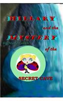 Hillary and the Mystery of the Secret Cave: (3 The Adventures of Hillary the Little Ladybug)