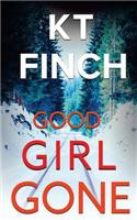 Good Girl Gone (a Charlie Easton Thriller)