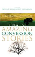 Greatest Conversion Stories