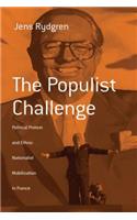 The Populist Challenge: Political Protest and Ethno-Nationalist Mobilization in France(1 Berghahn Monographs in French Studies)