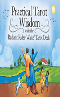 Practical Tarot Wisdom Cards: Beginner-Friendly Pocket-Sized 78-Card Deck with Positive, Uplifting Meanings and Advice on the Cards