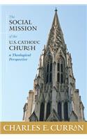 Social Mission of the U.S. Catholic Church: A Theological Perspective