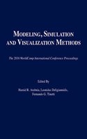 Modeling, Simulation and Visualization Methods: (The 2016 WorldComp International Conference Proceedings)
