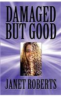 Damaged But Good