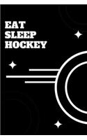 Eat Sleep Hockey Notebook