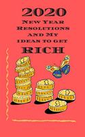 2020 New Year Resolutions and my ideas to get Rich