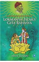 Modern Interpretation of Lokmanya Tilak's Gita Rahasya