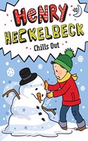 Henry Heckelbeck Chills Out: Volume 10(Henry Heckelbeck)