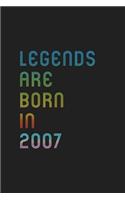 Legends Are Born In 2007 Notebook Birthday Gift: Lined Notebook / Journal Gift, 120 Pages, 6x9, Matte Finish, Soft Cover