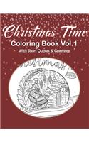 Christmas Time Coloring Book Vol.1 With Short Quotes & Greetings