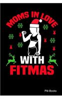 Moms In Love With Fitmas
