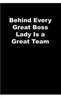 Behind Every Great Boss Lady Is a Great Team