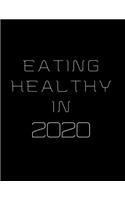 Eating Healthy In 2020