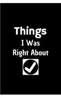Things I Was Right About