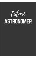 Future Astronomer Notebook: Lined Journal (Gift for Aspiring Astronomer), 120 Pages, 6 x 9, Matte Finish