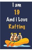 I am 19 And i Love Rafting