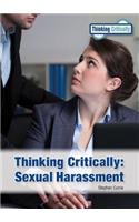 Thinking Critically: Sexual Harassment: (Thinking Critically)