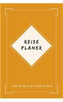 Reise Planer The World in your Hands: A5 Notizbuch Journal für Reiseplanung, Urlaub, Ferien und Auslandssemester - Liniert - 6x9" - 120 Seiten