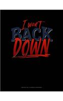 I Won't Back Down: Monthly Bill Planner & Organizer(447 Monthly Bill Planner & Organizer)