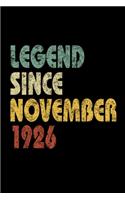 Legend Since November 1926: Vintage Birthday Gift Notebook With Lined College Ruled Paper. Funny Quote Sayings Notepad Journal For Taking Notes For People Born in 1926.