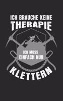 Ich brauche keine Therapie - ich muss einfach nur klettern