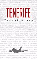 Tenerife Travel Diary: Travel and vacation diary for Tenerife. A logbook with important pre-made pages and many free sites for your travel memories. For a present, noteboo