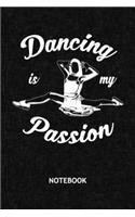 Dancing Is My Passion: Dancer NOTEBOOK Grid-lined 6x9 - Dancing Journal A5 Gridded - Dance Couple Planner Dream Dancer 120 Pages SQUARED - Ballet Dance Diary Dancing Quote