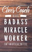 Cheer Coach Because Badass Miracle Worker Isn't an Official Job Title