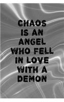 Chaos Is An Angel Who Fell In Love With A Demon